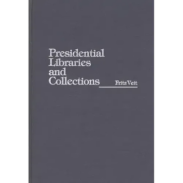 Presidential Libraries and Collections