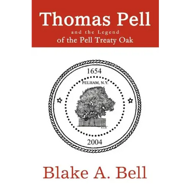 Thomas Pell and the Legend of the Pell Treaty Oak