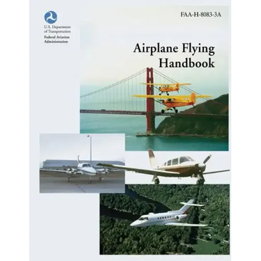 Airplane Flying Handbook (FAA-H-8083-3A)