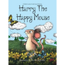 Harry The Happy Mouse (Hardback): The international bestseller teaching children to be kind to each other.