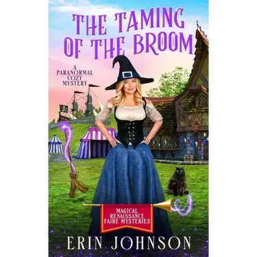 The Taming of the Broom: A Paranormal Cozy Mystery