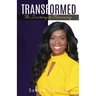 Transformed: The Journey to Becoming