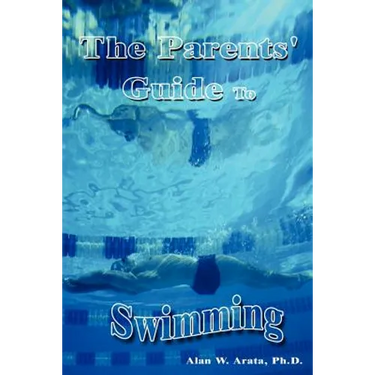 The Parents' Guide to Swimming
