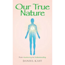 Our True Nature: From Awakening to Understanding