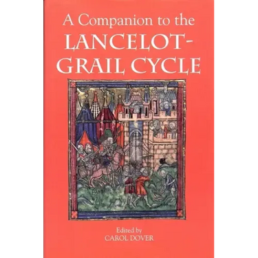 A Companion to the Lancelot-Grail Cycle