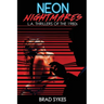 Neon Nightmares - L.A. Thrillers of the 1980s