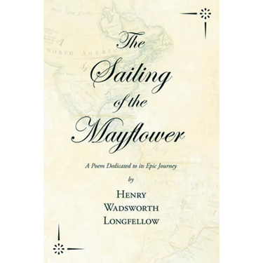 The Sailing of the Mayflower - A Poem Dedicated to its Epic Journey