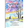 Midwife to Medium