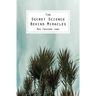 The Secret Science Behind Miracles