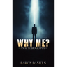 Why Me?: An Autobiography