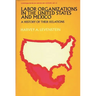 Labor Organization in the United States and Mexico: A History of Their Relations