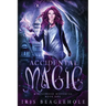 Accidental Magic: Myrtlewood Mysteries book 1