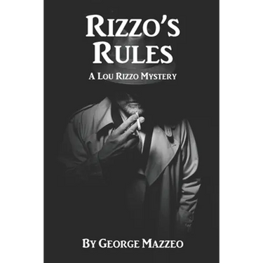 Rizzo's Rules: A Lou Rizzo Mystery