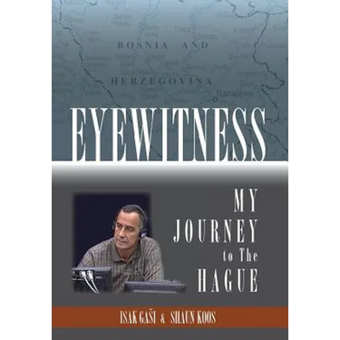 Eyewitness: My Journey to the Hague