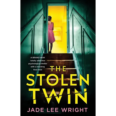 The Stolen Twin: A totally addictive psychological thriller with a shocking final twist
