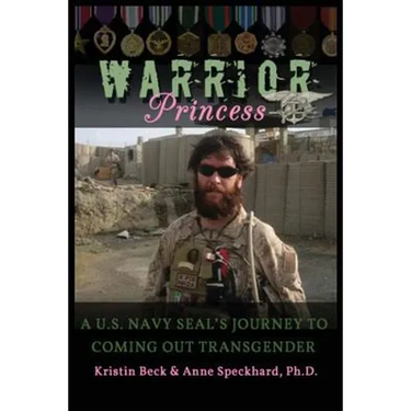 Warrior Princess: A U.S. Navy Seal's Journey to Coming Out Transgender