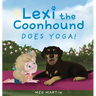 Lexi the Coonhound Does Yoga!