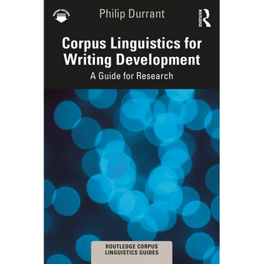 Corpus Linguistics for Writing Development: A Guide for Research