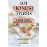101 Honest Truths I Wish I Had Learned Sooner: Honest Lessons on Love, Self-Worth, Boundaries & Healing