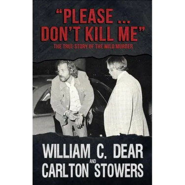 Please ... Don't Kill Me: The True Story of the Milo Murder