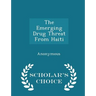 The Emerging Drug Threat from Haiti - Scholar's Choice Edition