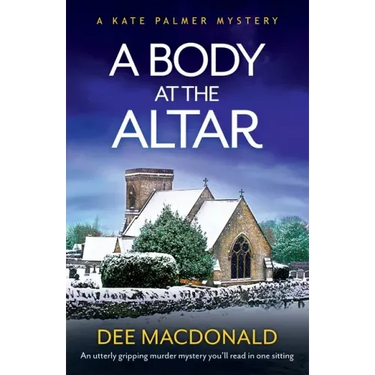 A Body at the Altar: An utterly gripping murder mystery you'll read in one sitting