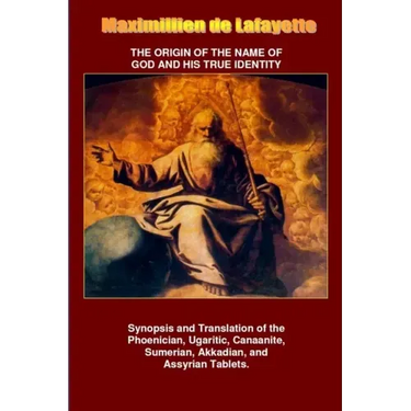 The Origin of the Name of God and His True Identity