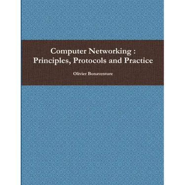 Computer Networking: Principles, Protocols and Practice