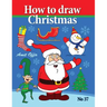 How to Draw Christmas: Drawing Books - Comics and Cartoon Characters