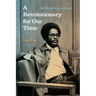 A Revolutionary for Our Time: The Walter Rodney Story