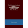 The Malthusian Handbook; Designed to Induce Married People to Limit Their Families Within Their Means.