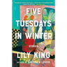Five Tuesdays in Winter