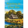 Watching the Creek Rise