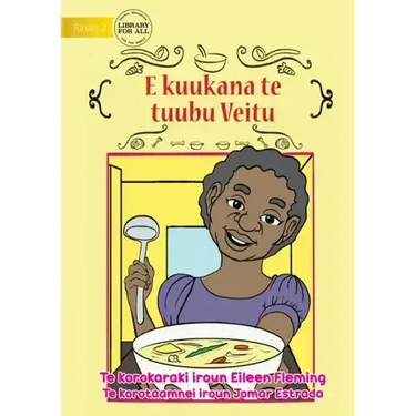 Veitu Cooks some Soup - E kuukana te tuubu Veitu (Te Kiribati)