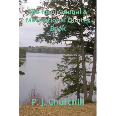 The Inspirational & Motivational Quotes Book