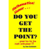 Do You Get The Point?