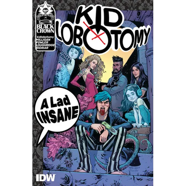 Kid Lobotomy, Vol. 1: A Lad Insane