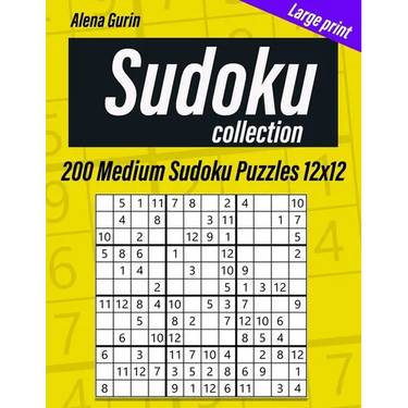 Sudoku Collection: 200 Medium Sudoku Puzzles 12x12