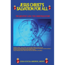 Jesus Christ's Salvation for All: Salvation for All: THE GREATEST LOVE, THE CHRISTMAS STORY