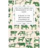 On the Economy and Management of the Dairy - A Guide to the Methods and Equipment of Livestock Farming