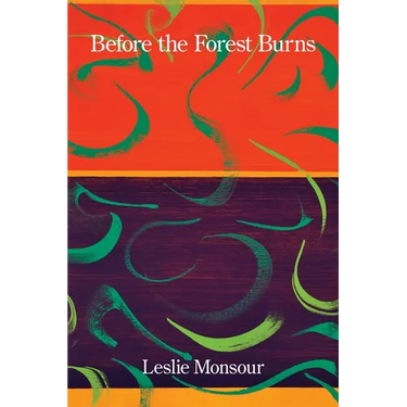 Before the Forest Burns: Poems & Translations