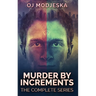 Murder By Increments: The Complete Series