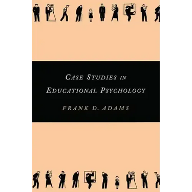 Case Studies in Educational Psychology