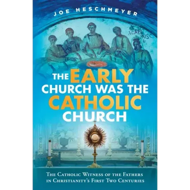 Early Church Was the Catholic