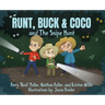 Runt, Buck & Coco and The Snipe Hunt