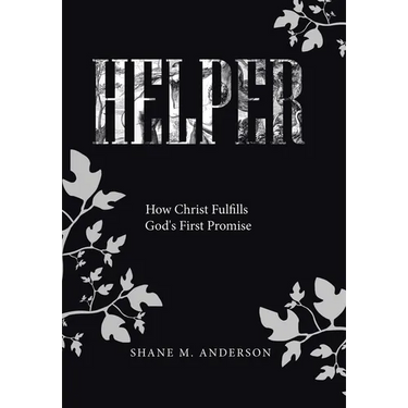 Helper: How Christ Fulfills God's First Promise