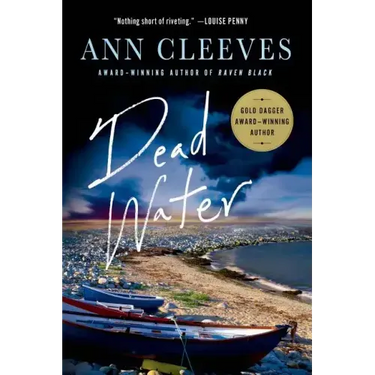 Dead Water: A Shetland Mystery