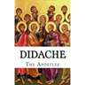 Didache: The Teaching of the Apostles