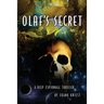 Olaf's Secret: A Deep Espionage Thriller