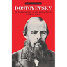 Dostoevsky: An Examination of the Major Novels